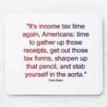 Tax Day....Stab Yourself mousepads