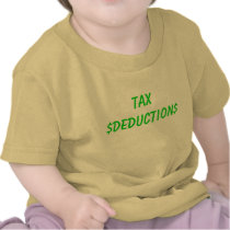 TAX $DEDUCTION$ T-SHIRTS