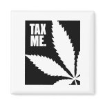 Tax Me Fridge Magnet