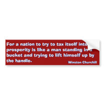 Tax  Way to Prosperity (Churchill) Bumper Sticker