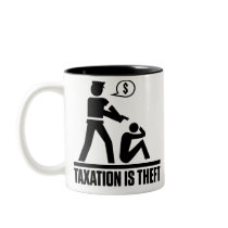 Taxation Is Theft Mugs