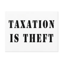 Taxation Is Theft Post Card
