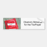 Taxpayers stimulas, Obama's Stimulus for the Ta... Bumper Sticker