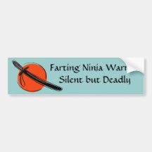 {TBA} Farting Ninja Warrior Silent but Deadly Bumper Sticker