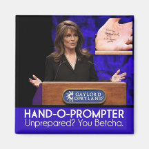 {TBA} Palin's Teleprompter: The Hand-o-Prompter Fridge Magnet