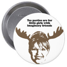 Tea parties are for little girls with imaginary fr pins