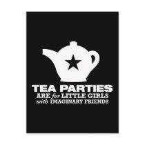 tea party - tea parties are for little girls post cards