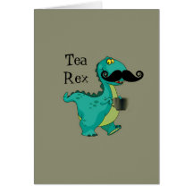 Tea- Rex Funny Dinosaur Cartoon Innuendo Greeting Card