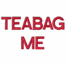 TEABAG ME!