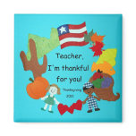 Teacher, I'm thankful for you! Fridge Magnets