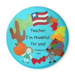 Teacher, I'm thankful for you! Refrigerator Magnet