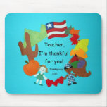 Teacher, I'm thankful for you! Mousepad