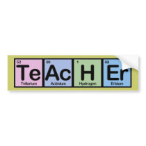Teacher made of Elements Bumper Sticker