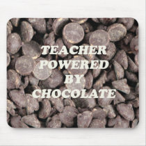TEACHER POWERED BY CHOCOLATE mousepads