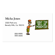 Teacher Says Shut The Hell Up Kids Business Cards