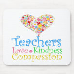 Teachers Do Children a World of Good! Mousepad