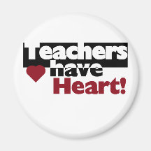 Teachers Have Heart Tshirts and Stickers Refrigerator Magnet