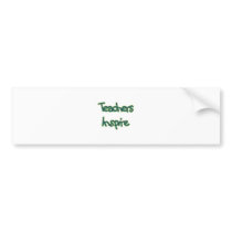 Teachers Inspire (green) Bumper Sticker