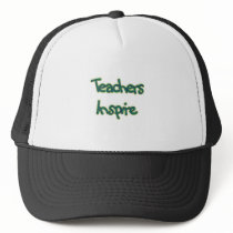 Teachers Inspire (green) Trucker Hat