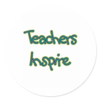 Teachers Inspire (green) Round Sticker