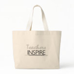 Teachers Inspire Tshirts and Gifts Tote Bag