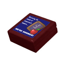 Teachers Know the Truth About Your Child's Future Trinket Boxes