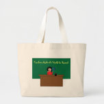 Teachers Make the World Go Round Bag
