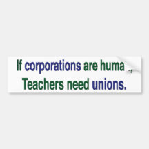 Teachers Need Unions Bumper Sticker
