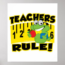 Teachers Rule! Posters