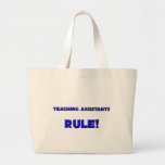 Teaching Assistants Rule! Tote Bag