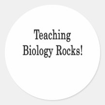 Teaching Biology Rocks Round Sticker