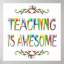 Teaching is Awesome Posters