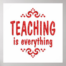 Teaching is Everything Poster