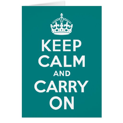 Teal Keep Calm and Carry On Card