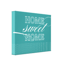 Teal Modern Home Sweet Home Wall Decor Canvas Stretched Canvas Prints