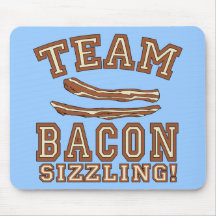 TEAM BACON is SIZZLING Tshirts, Mugs, Gifts Mouse Pads