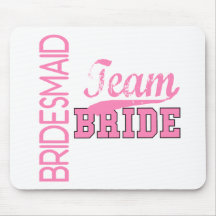 Team Bride 1 BRIDESMAID Mousepad
