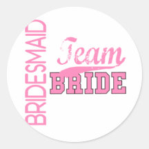 Team Bride 1 BRIDESMAID Round Stickers