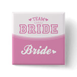 Team Bride Bride Button