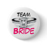 Team Bride Pinback Buttons