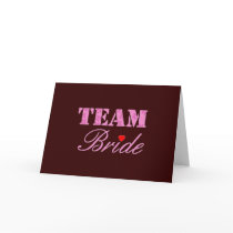 Team Bride Theme Greeting Cards