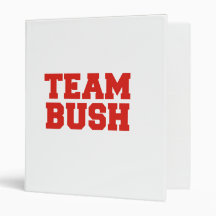 TEAM BUSH.png Binder