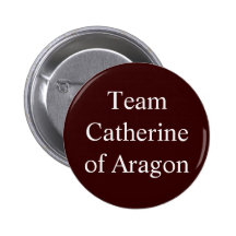 Team Catherine of Aragon Pinback Button