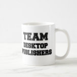 Team Desktop Publishers Coffee Mugs
