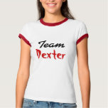 Team Dexter T-Shirt