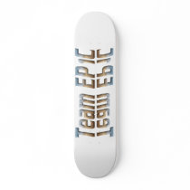Team EP1C Skateboard