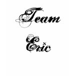 Team Eric t-shirts