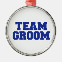 Team Groom Ornaments
