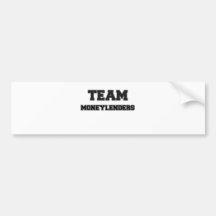Team Moneylenders Bumper Stickers
