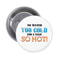 Team So Hot buttons